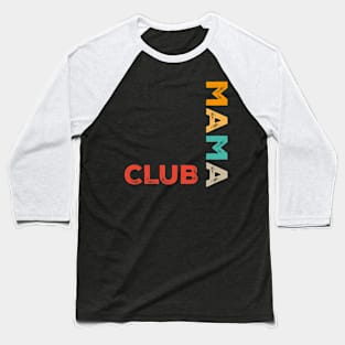 Mama Club Baseball T-Shirt